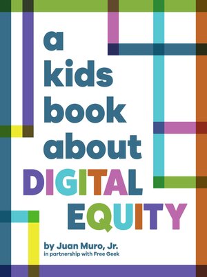 cover image of A Kids Book About Digital Equity